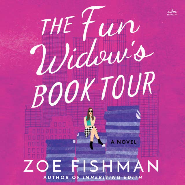 The Fun Widow's Book Tour: A Novel
