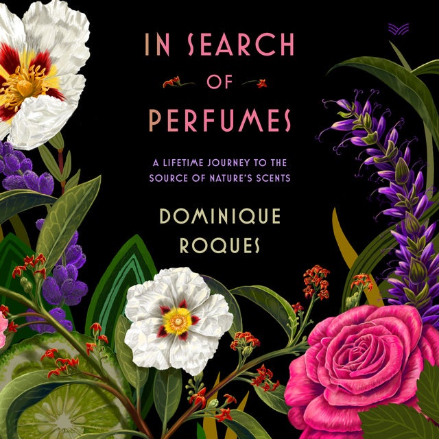 Scent: A Natural History of Fragrance