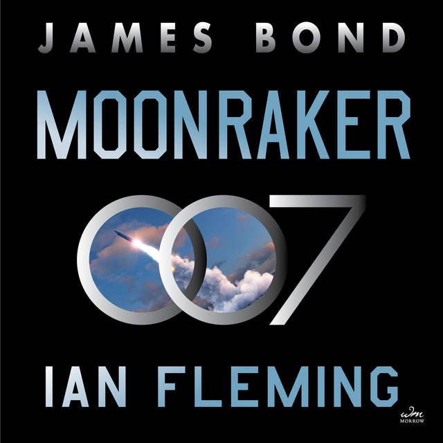Moonraker: A James Bond Novel