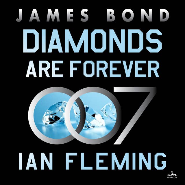 Diamonds are Forever: A James Bond Novel