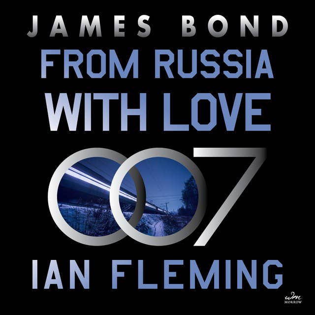 From Russia With Love: A James Bond Novel
