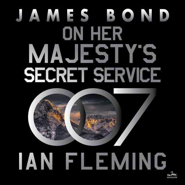 On Her Majesty’s Secret Service: A James Bond Novel