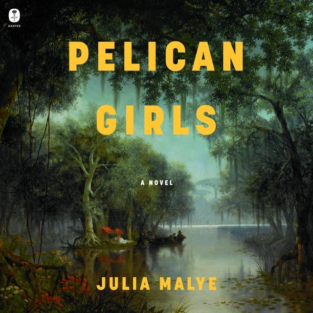 Pelican Girls: A Novel