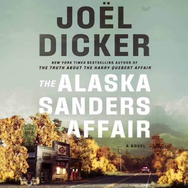 The Alaska Sanders Affair: A Novel 