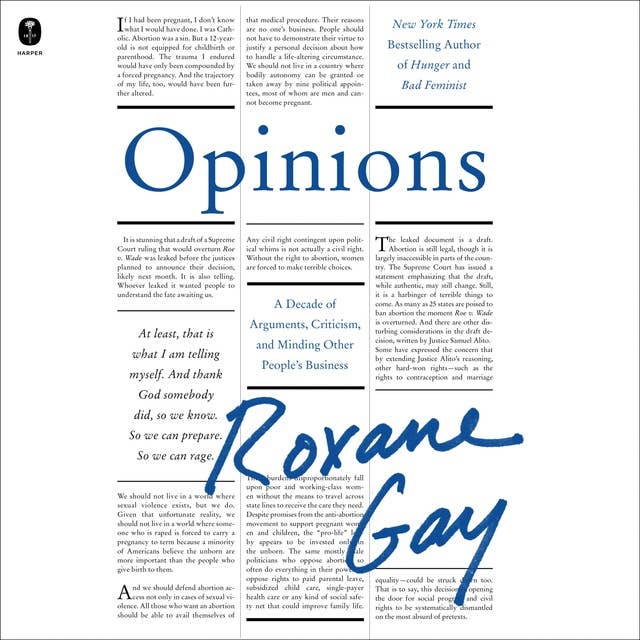 Opinions: A Decade of Arguments, Criticism, and Minding Other People’s Business