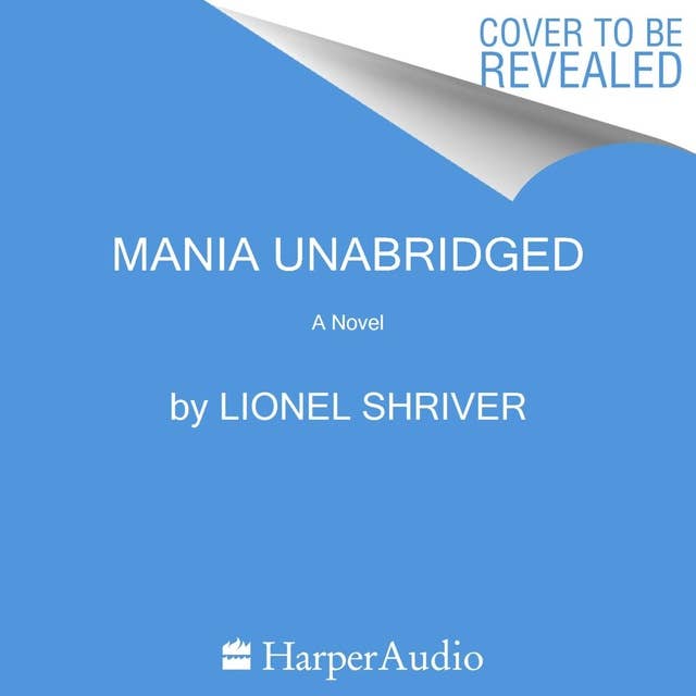 Mania: A Novel
