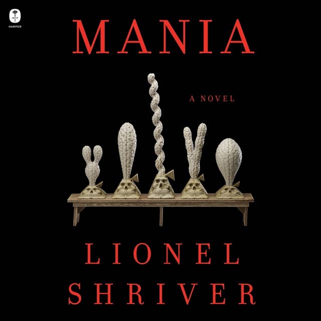 Mania: A Novel