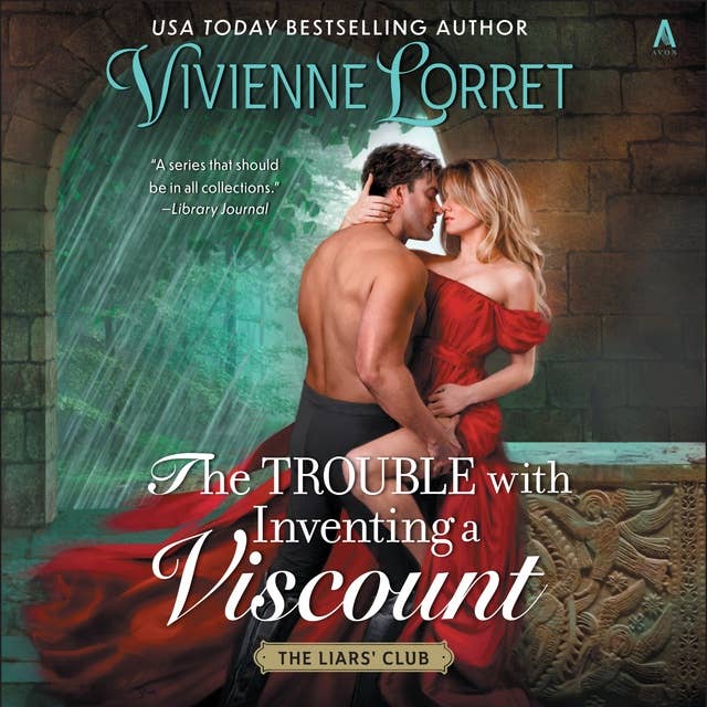 The Trouble with Inventing a Viscount: A Novel