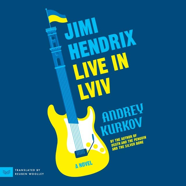 Jimi Hendrix Live in Lviv: A Novel