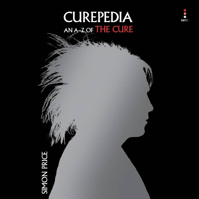 Curepedia: An A-Z of The Cure