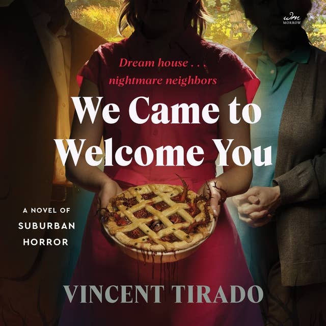 We Came to Welcome You: A Novel of Suburban Horror