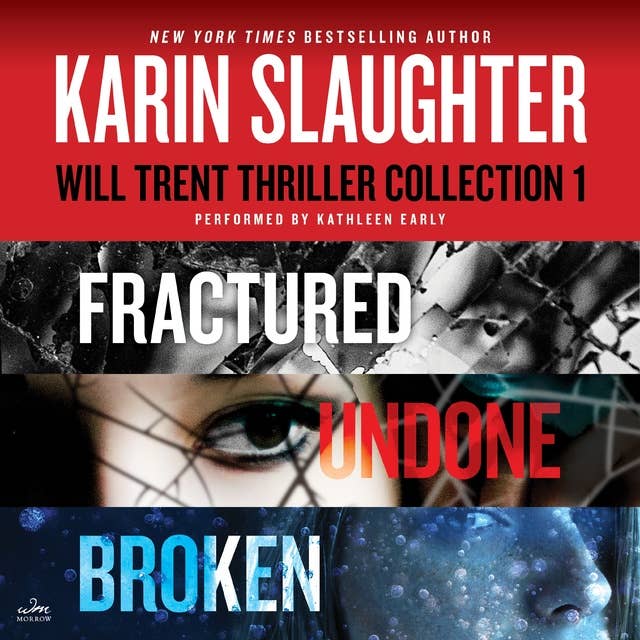 Will Trent: Books 2–4: A Karin Slaughter Thriller Collection Featuring Fractured, Undone, and Broken 