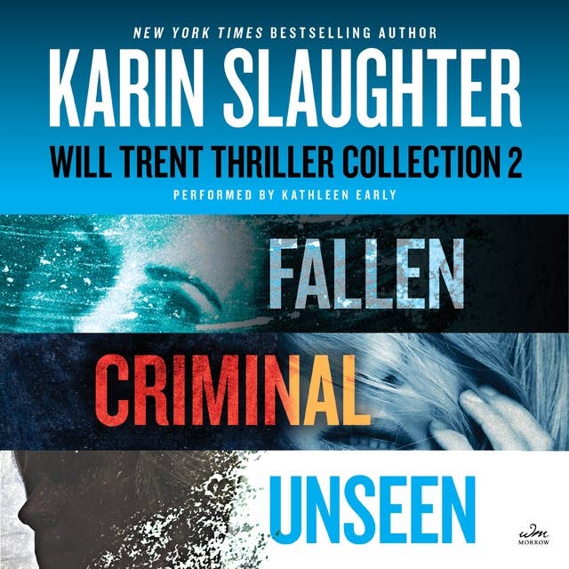 Cover for Will Trent: Books 5–7: A Karin Slaughter Thriller Collection Featuring Fallen, Criminal, and Unseen