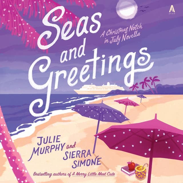 Seas and Greetings: A Christmas Notch in July Novella