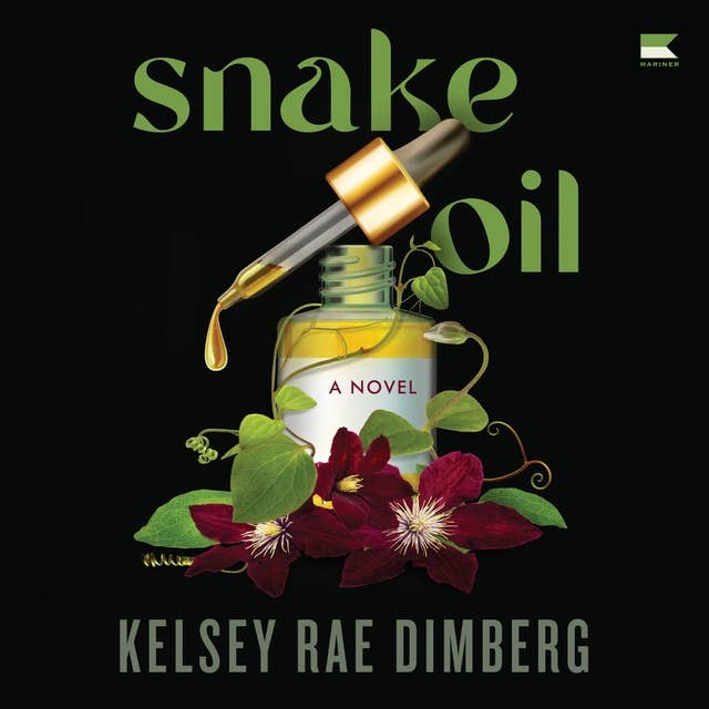 Snake Oil: A Novel