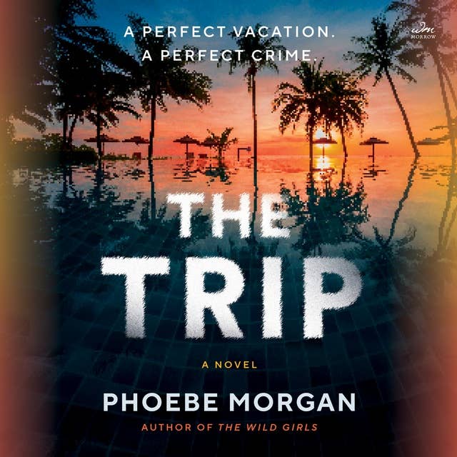 The Trip: A Novel