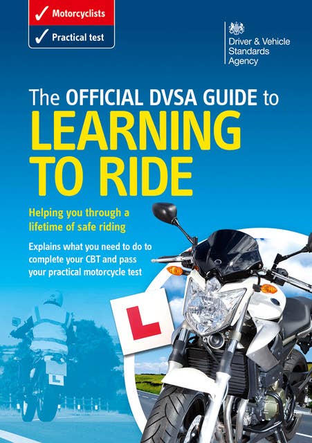 The Official DVSA Guide to Learning to Ride