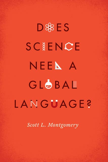 Does Science Need a Global Language?: English and the Future of Research