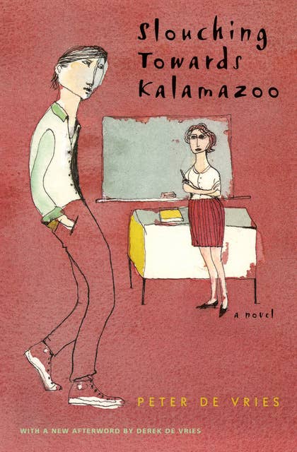 Slouching Towards Kalamazoo: A Novel