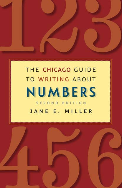 The Chicago Guide to Writing About Numbers