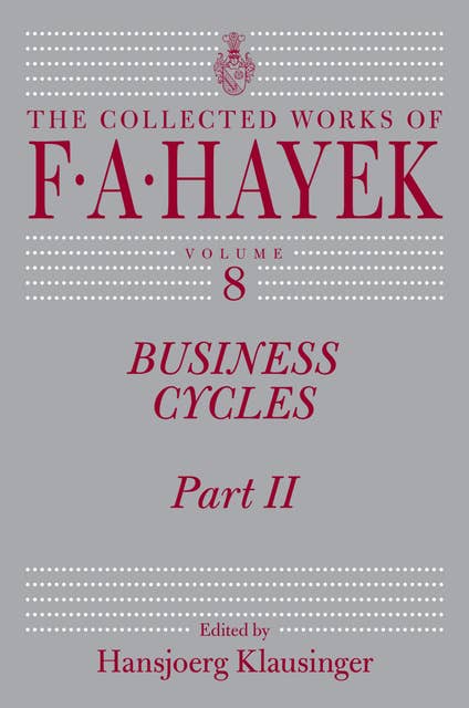 Business Cycles, Part II