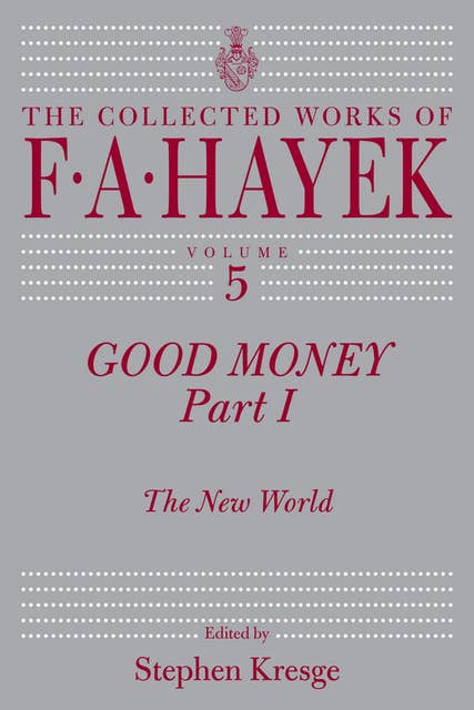 Good Money, Part I: The New World