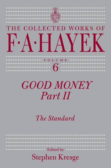 Good Money, Part II: The Standard