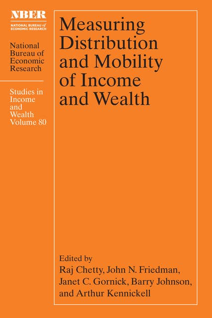 Measuring Distribution and Mobility of Income and Wealth: Studies in Income and Wealth