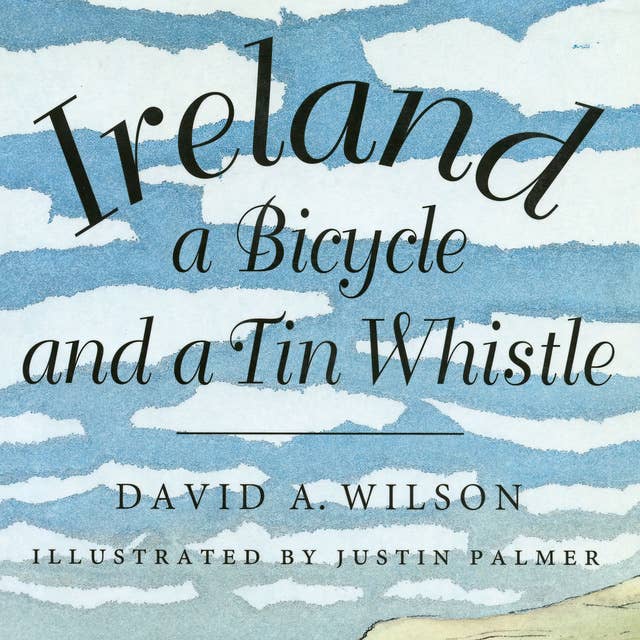 Ireland, a Bicycle, and a Tin Whistle