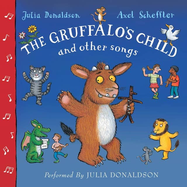 The Gruffalo's Child Song and Other Songs - Audiobook - Julia Donaldson -  ISBN 9780230763876 - Storytel