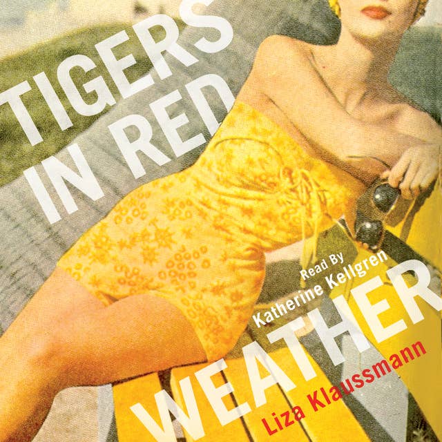 Tigers in Red Weather: A Richard and Judy Book Club Selection