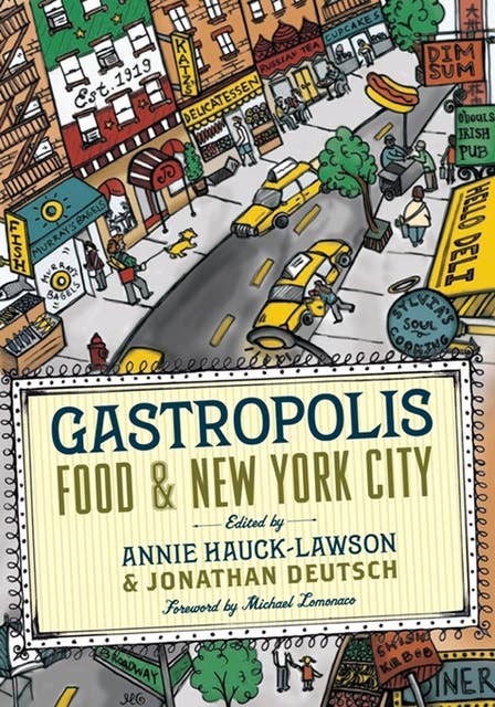Gastropolis: Food & New York City