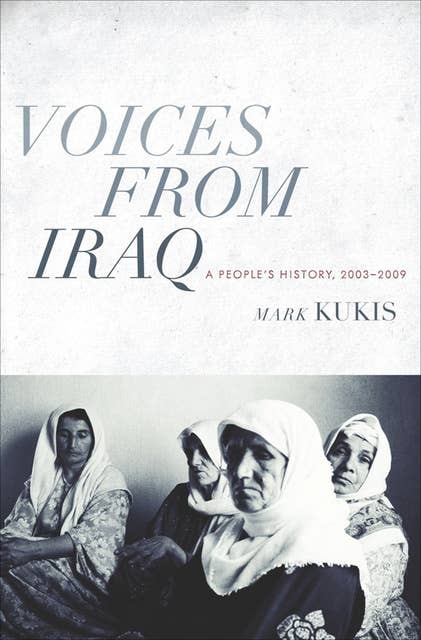 Voices from Iraq: A People's History, 2003–2009