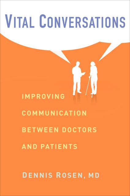 Vital Conversations: Improving Communication Between Doctors and Patients