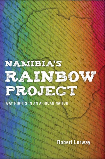 Namibia's Rainbow Project: Gay Rights in an African Nation
