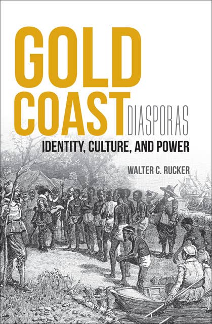Gold Coast Diasporas: Identity, Culture, and Power