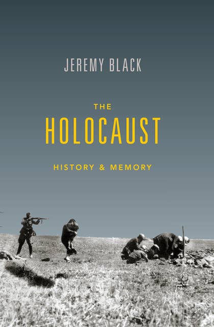The Holocaust: History & Memory