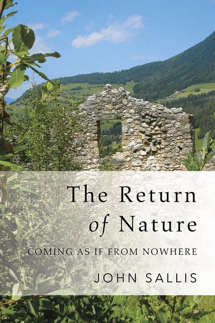 The Return of Nature: Coming As If from Nowhere