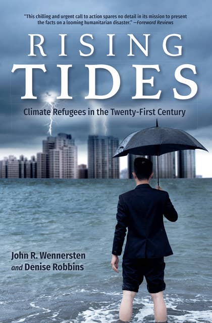 Rising Tides: Climate Refugees in the Twenty-First Century