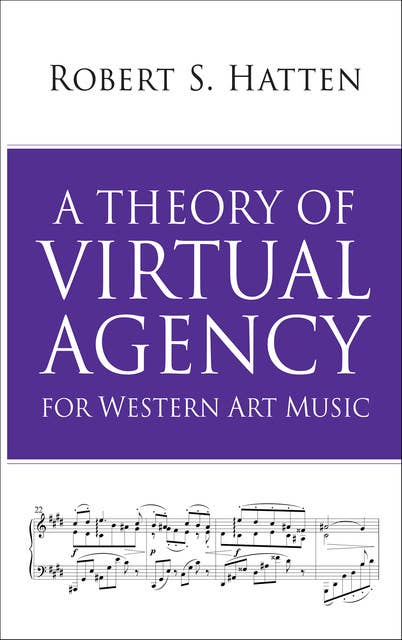 A Theory of Virtual Agency for Western Art Music