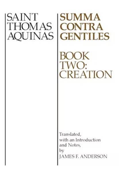 Summa Contra Gentiles: Book Two: Creation
