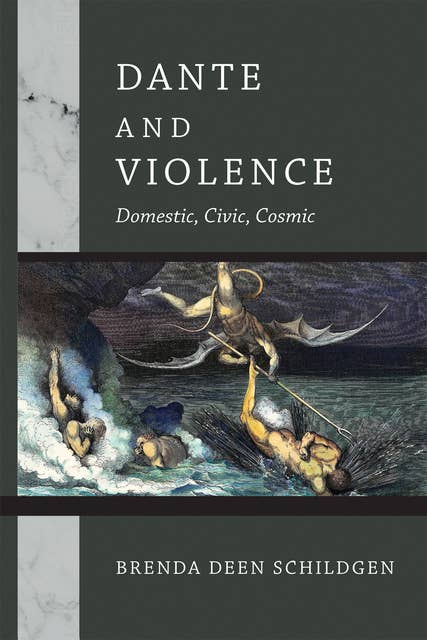 Dante and Violence: Domestic, Civic, Cosmic