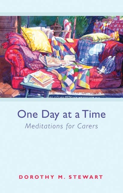 One Day at a Time: Meditations for carers