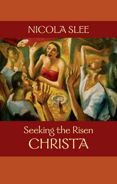 Seeking the Risen Christa