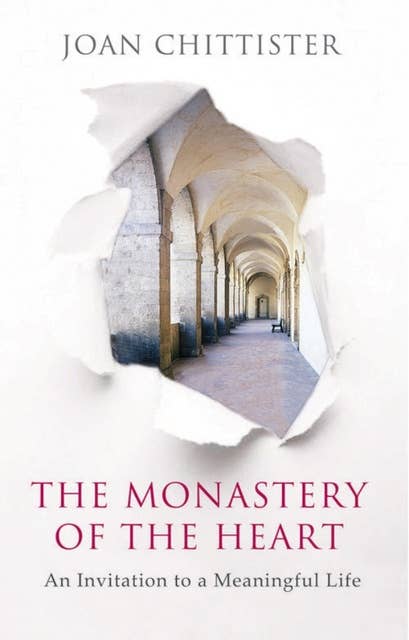 The Monastery of the Heart: An invitation to the meaningful life