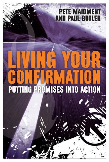 Living Your Confirmation: Putting Promises Into Action