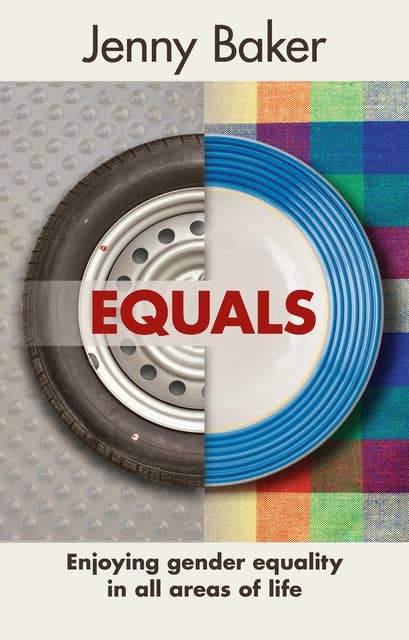 Equals: Enjoying gender equality in all areas of life