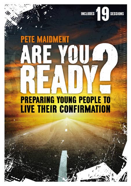 Are you Ready?: Preparing Young People to Live their Confirmation