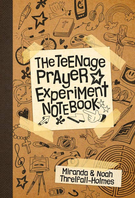 The Teenage Prayer Experiment Notebook