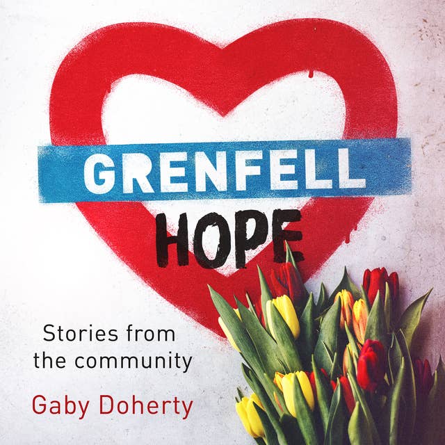 Grenfell Hope: Stories from the community